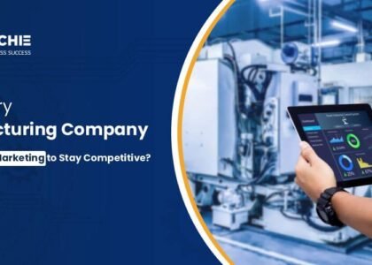 Manufacturing industries digital marketing