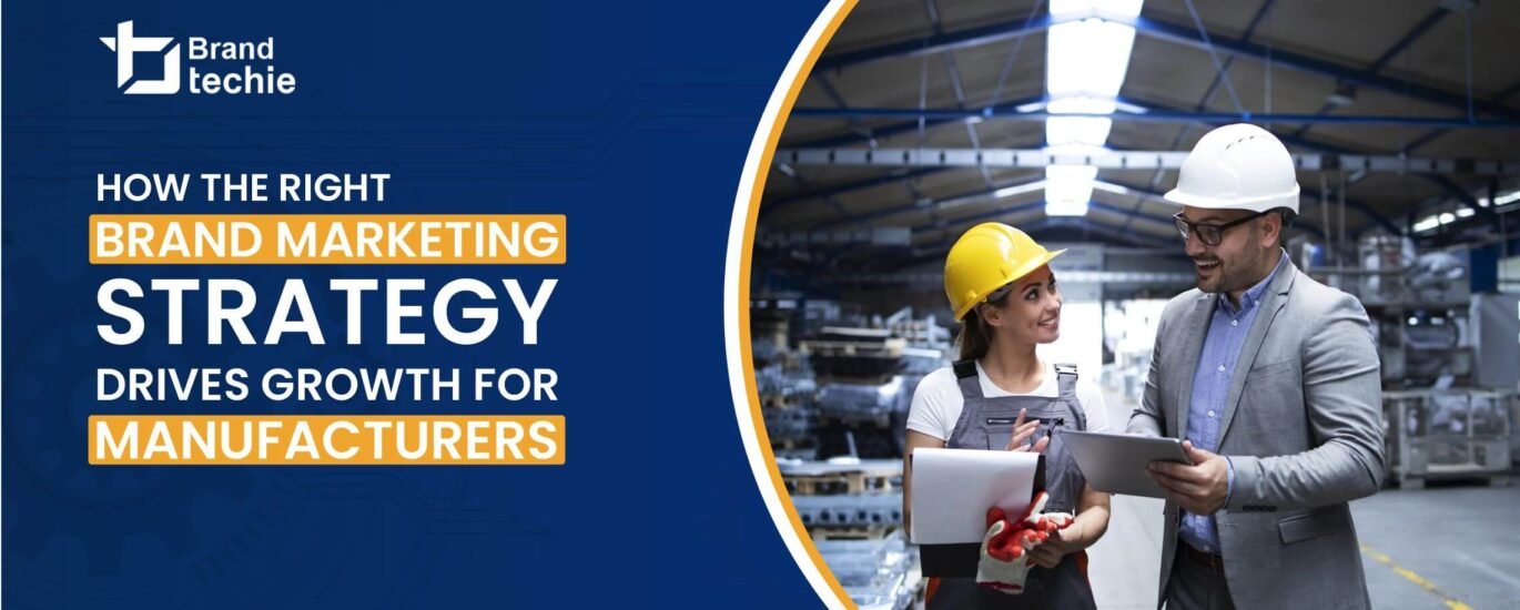 marketing strategy drives growth for manufacturers