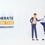 digital marketing to generate b2b leads in the manufacturing industry